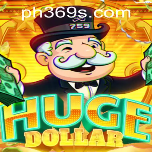 HugeDollar: An Immersive Gaming Experience with ph369