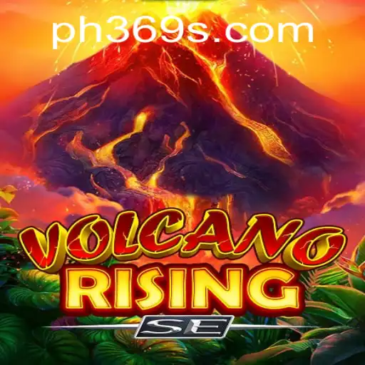 Unveiling VolcanoRisingSE: An Immersive Gaming Experience with Ph369 Strategies